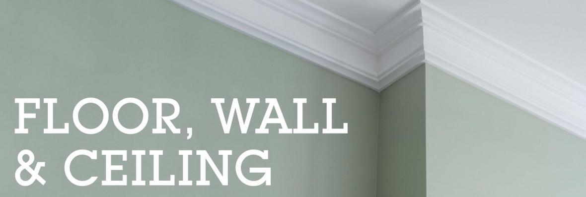 Floor, wall & ceiling